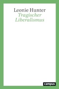 Cover: Tragischer Liberalismus - Campus Verlag Digital