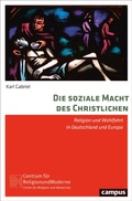 Cover: Die soziale Macht des Christlichen - Campus Verlag Digital