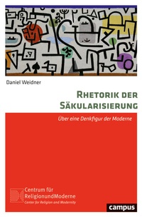 Abbildung von: Rhetorik der Säkularisierung - Campus