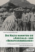 Cover: Die Nazis nannten sie &raquo;Asoziale&laquo; und &raquo;Berufsverbrecher&laquo; - Campus Verlag Digital
