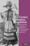Cover: Garten, Gef&auml;ngnis, Fotoatelier - Campus Verlag Digital