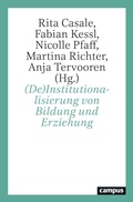 Cover: (De)Institutionalisierung von Bildung und Erziehung - Campus Verlag Digital