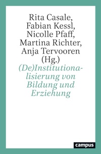 Abbildung von: (De)Institutionalisierung von Bildung und Erziehung - Campus