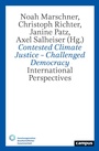 Cover: Contested Climate Justice - Challenged Democracy - Campus Verlag Digital