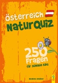 Cover: &Ouml;sterreich Natur-Quiz - 250 Fragen f&uuml;r schlaue Kids - G&G Verlag, Kinder- und Jugendbuch