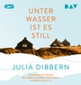 Cover: Unter Wasser ist es still - Der Audio Verlag