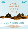 Cover: Unter Wasser ist es still - Der Audio Verlag