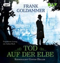 Cover: Tod auf der Elbe. Kriminalrat Gustav Heller - Der Audio Verlag