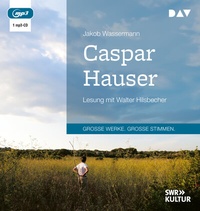 Enlarge image Cover: Caspar Hauser - Der Audio Verlag