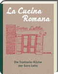 Bild: La Cucina Romana - Die Trattoria-K&uuml;che der Signora Lella - ars vivendi