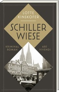 Cover: Schillerwiese - Longlist des Crime Cologne Awards - ars vivendi
