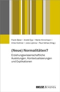 Cover: (Neue) Normalit&auml;ten? - Juventa Verlag ein Imprint der Beltz Verlagsgruppe GmbH & Co. KG