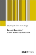 Cover: Deeper Learning in der Hochschuldidaktik - Juventa Verlag ein Imprint der Beltz Verlagsgruppe GmbH & Co. KG