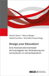Enlarge image Cover: Design your Education! - Juventa Verlag ein Imprint der Beltz Verlagsgruppe GmbH & Co. KG