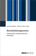 Cover: Berufsbildungswerke - Juventa Verlag ein Imprint der Beltz Verlagsgruppe GmbH & Co. KG