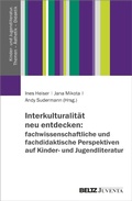 Cover: Interkulturalit&auml;t neu entdecken: fachwissenschaftliche und fachdidaktische Perspektiven auf Kinder- und Jugendliteratur - Beltz eBook