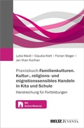 Cover: Praxisbuch Familienkulturen. Kultur-, religions- und migrationssensibles Handeln in Kita und Schule - Beltz eBook