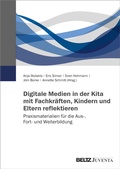 Cover: Digitale Medien in der Kita mit Fachkr&auml;ften, Kindern und Eltern reflektieren - Beltz eBook