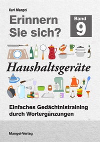 Abbildung von: Erinnern Sie sich? Haushaltsgeräte - Mangei