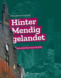 Bild: Hinter Mendig gelandet - Verlag Dreiviertelhaus