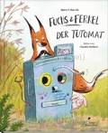 Cover: Fuchs & Ferkel - Der Tutomat | "Fuchs & Ferkel" Band 2 - Klett Kinderbuch