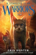Cover: Warriors: A Starless Clan #6: Star - HarperCollins