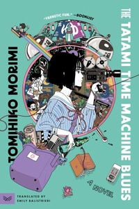 Enlarge image Cover: The Tatami Time Machine Blues - HarperVia