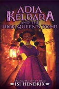 Cover: Adia Kelbara and the High Queen's Tomb - Collins