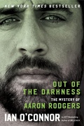 Cover: Out of the Darkness: The Mystery of Aaron Rodgers - HarperCollins