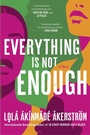Cover: Everything Is Not Enough - Collins
