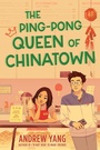Cover: The Ping-Pong Queen of Chinatown - HarperCollins