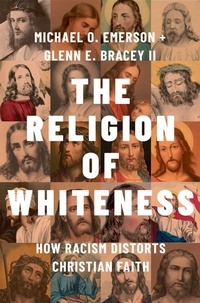 Enlarge image Cover: The Religion of Whiteness - Oxford University Press Inc