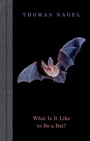 Cover: What Is It Like to Be a Bat? - Oxford University Press Inc
