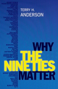 Enlarge image Cover: Why the Nineties Matter - Oxford University Press Inc