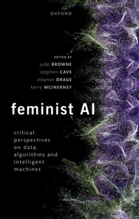 Abbildung von: Feminist AI - OUP eBook
