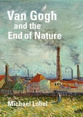 Cover: Van Gogh and the End of Nature - Yale University Press