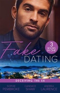 Cover: Fake Dating: Deceiving The Ex - Mills & Boon