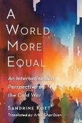 Cover: A World More Equal - Columbia University Press