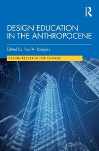 Enlarge image Cover: Design Education in the Anthropocene - Routledge