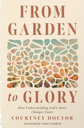 Cover: From Garden to Glory - Harvest House Publishers,U.S.