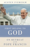 Cover: First Belong to God - Loyola University Press,U.S.