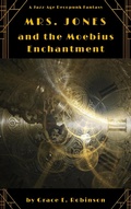 Cover: Mrs. Jones and the Moebius Enchantment (The Adventures of Mrs. Jones) - Grace Robinson
