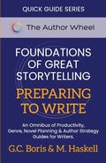 Cover: Foundations of Great Storytelling - Preparing to Write - Author Wheel Press