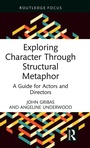 Cover: Exploring Character Through Structural Metaphor - Routledge