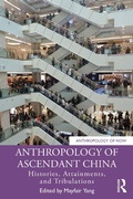 Cover: Anthropology of Ascendant China - Routledge