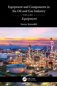Abbildung von: Equipment and Components in the Oil and Gas Industry Volume 1 - CRC Press