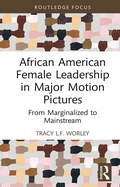 Cover: African American Female Leadership in Major Motion Pictures - Routledge
