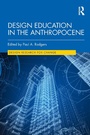 Cover: Design Education in the Anthropocene - Routledge