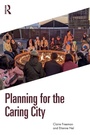 Cover: Planning for the Caring City - Routledge