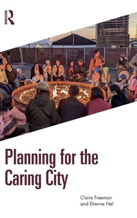 Enlarge image Cover: Planning for the Caring City - Routledge